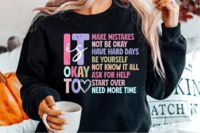 It Is OK Crewneck Sweatshirt